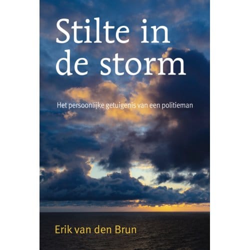 Stilte In De Storm - Erik van den Brun