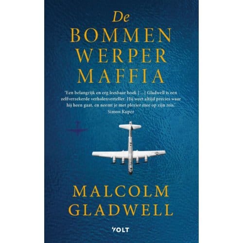 De Bommenwerpermaffia - Malcolm Gladwell