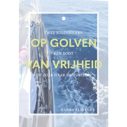 Op Golven Van Vrijheid - Hanna Vlaskamp