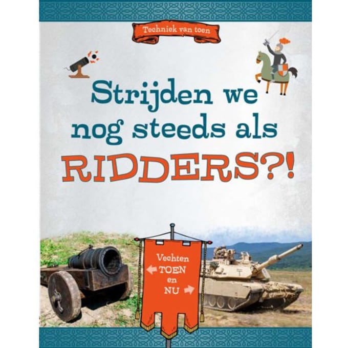Strijden We Nog Steeds Als Ridders?! - Techniek Van Toen - Megan Peterson
