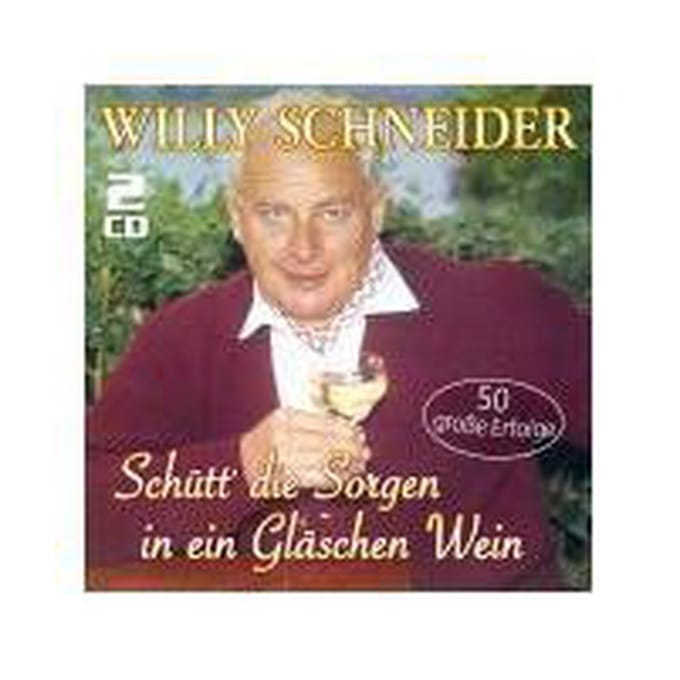 Schutt' die Sorgen in ein Gläschen Wein - 50 große Erfolge