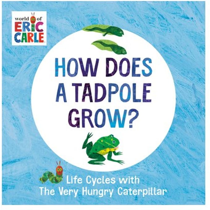 How Does A Tadpole Grow? - The World Of Eric Carle - Eric Carle