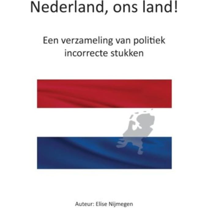 Nederland, Ons Land! - Elise Nijmegen