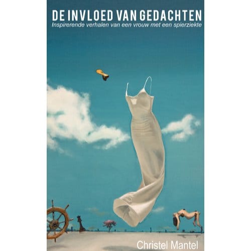 De Invloed Van Gedachten - Christel Mantel