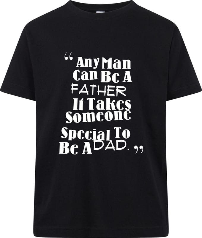 Any man can be a father - T-shirt - Korte mouw - Zwart - Maat 92