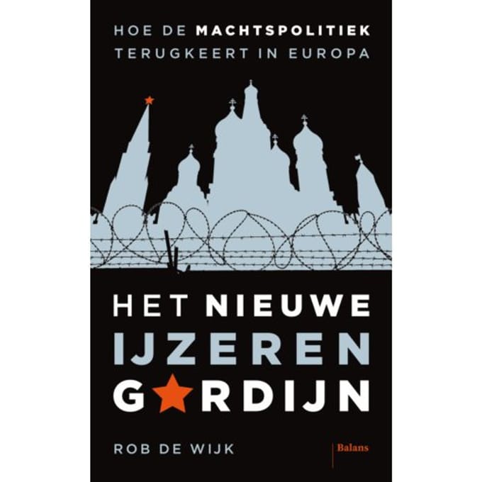 Het Nieuwe Ijzeren Gordijn - Rob de Wijk