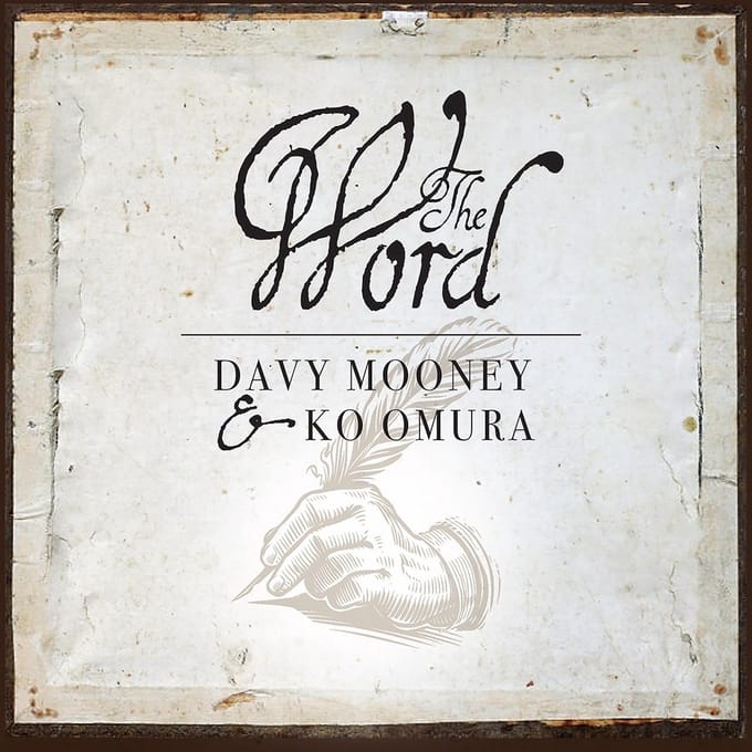 Davy Mooney & Ko Omura - The Word (CD)
