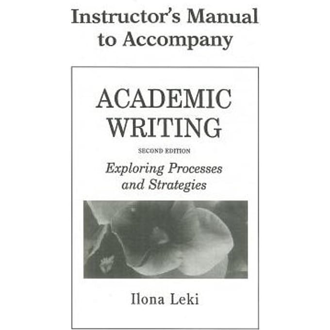 Academic Writing Instructor's Manual - Leki, Ilona (University of Tenne