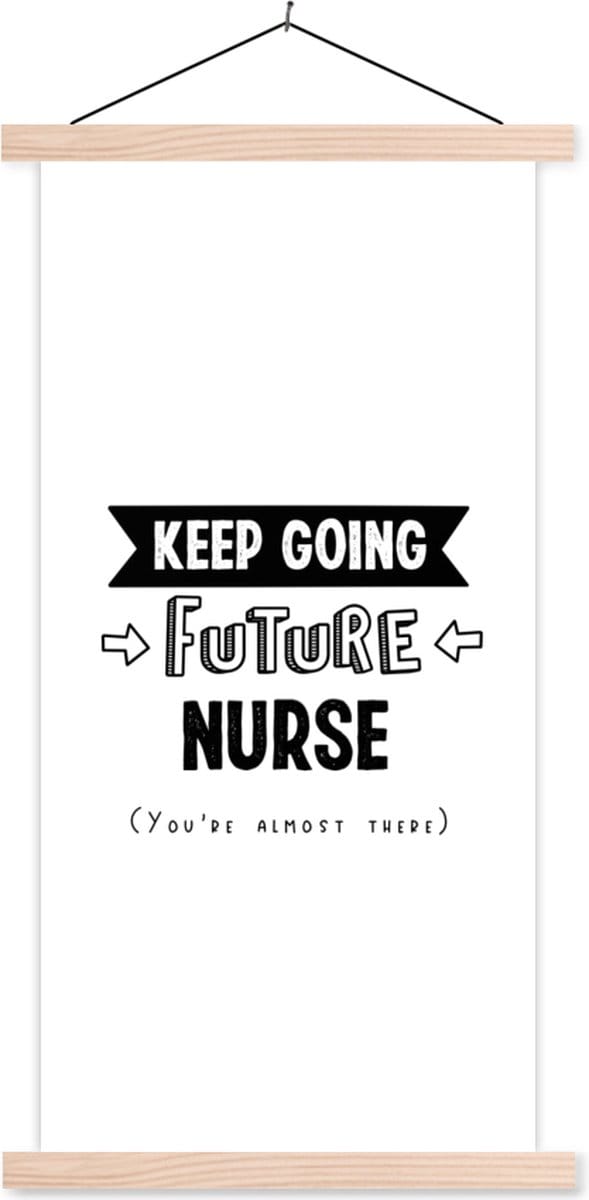 Posterhanger incl. Poster 60x120 cm - Schoolplaat - Quote - Verpleger - Studeren - Textielposter - Blanke latten