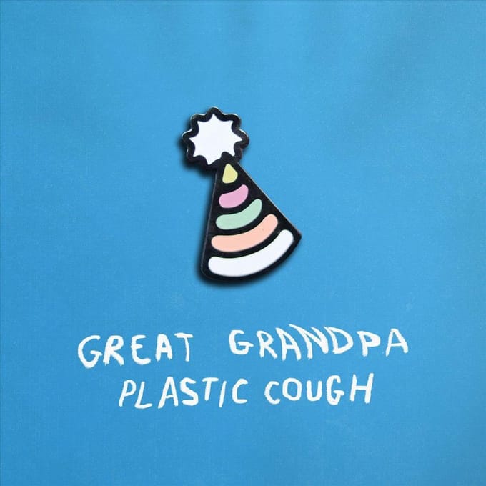 Plastic Cough - Great Grandpa