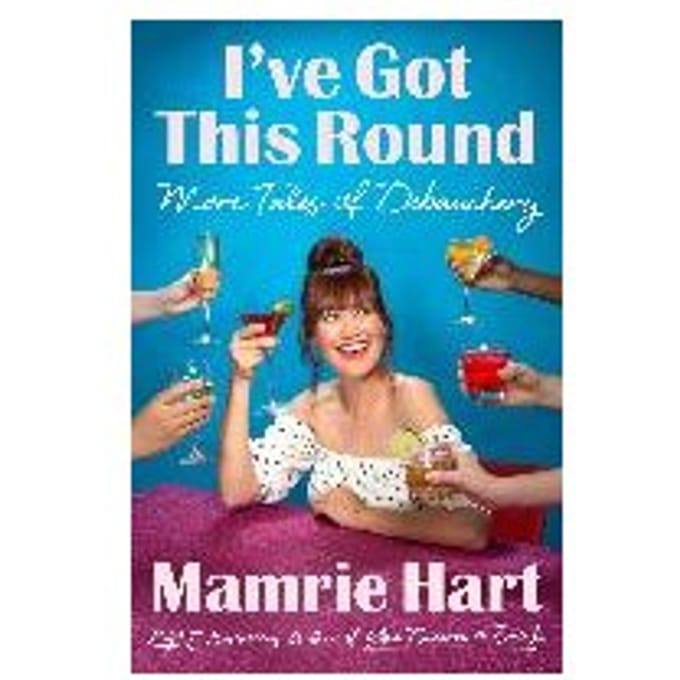 I've Got This Round - Mamrie Hart