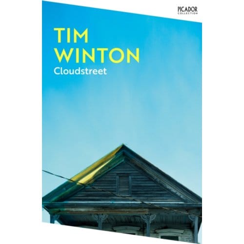 Cloudstreet - Picador Collection - Tim Winton