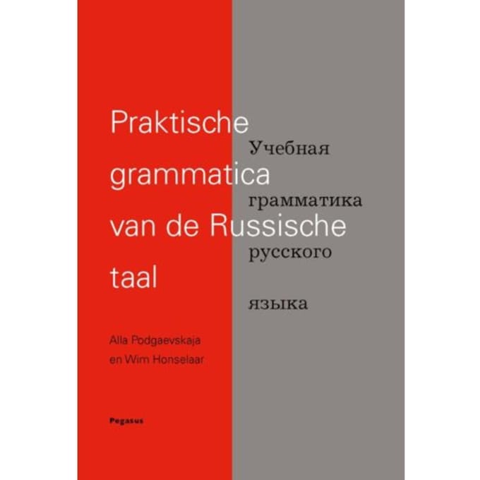 Praktische Grammatica Van De Russische Taal - A. Podgaevskaja