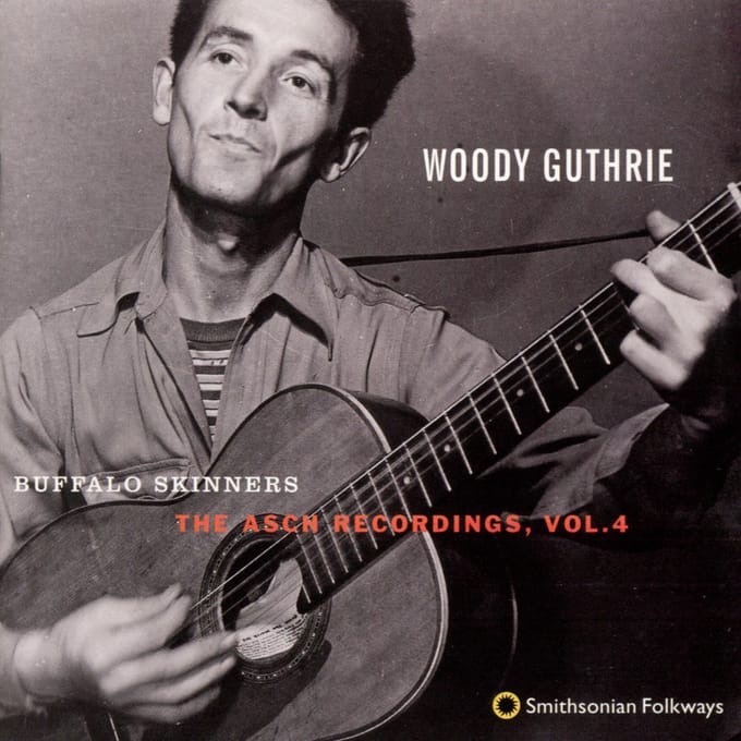 Woody Guthrie - Buffalo Skinners (The Asch Recordings, Vol. 4) (CD)