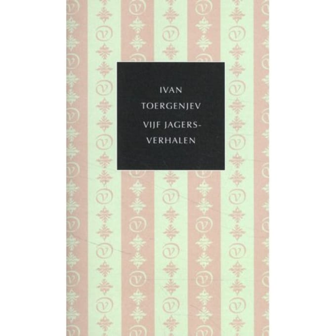 Vijf Jagersverhalen - De Kleine Russische Bibliotheek - Ivan Toergenjev