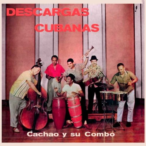 Descargas Cubanas - Cachao Y Su Combo
