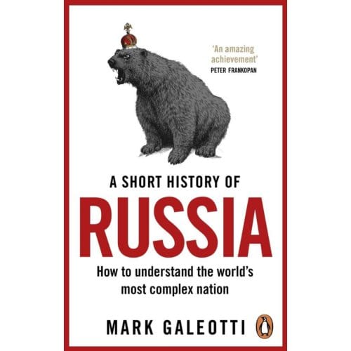 A Short History Of Russia - Mark Galeotti