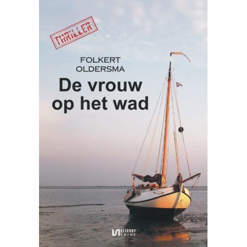De Vrouw Op Het Wad - Folkert Oldersma