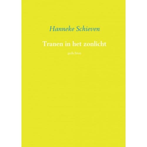Tranen In Het Zonlicht - Hanneke Schieven