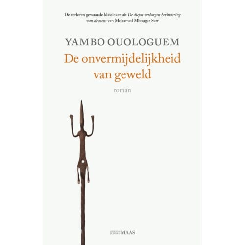 De Onvermijdelijkheid Van Geweld - Yambo Ouologuem