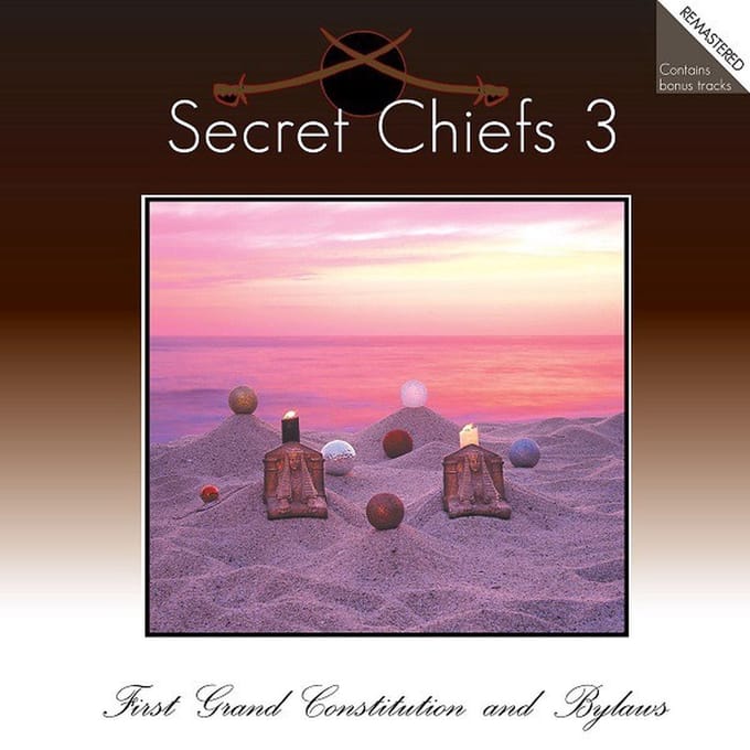 Secret Chiefs 3 - First Grand Constitution And Bylaws (CD)