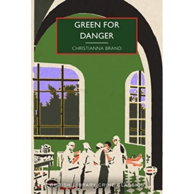 Green For Danger - British Library Crime Classics - Christianna Brand