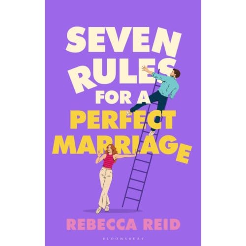 Seven Rules For A Perfect Marriage - Rebecca Reid