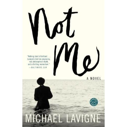 Not Me - Michael Lavigne