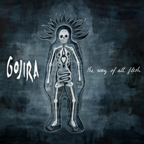 The Way Of All Flesh - Gojira
