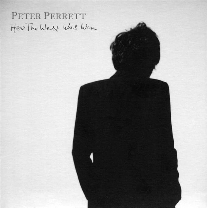 How The West Was Won - Peter Perrett