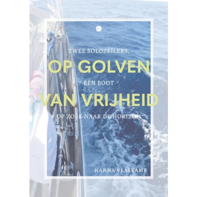 Op Golven Van Vrijheid - Hanna Vlaskamp