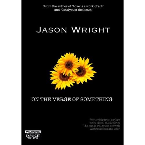 On The Verge Of Something - Jason Wright