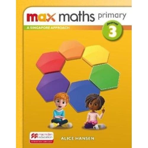 Max Maths Primary A Singapore Approach Grade 3 Journal - Max Maths Primary A Singapore Approach