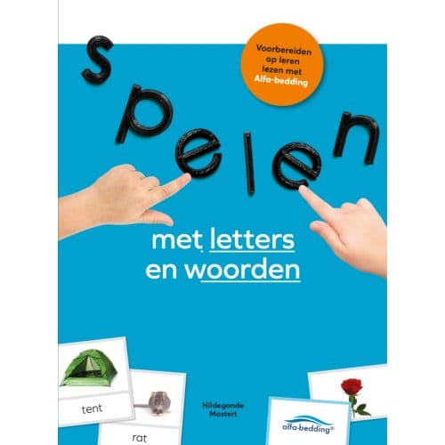 Spelen Met Letters En Woorden - Hildegonde Mostert