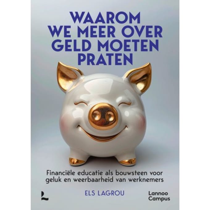 Waarom We Meer Over Geld Moeten Praten - Els Lagrou