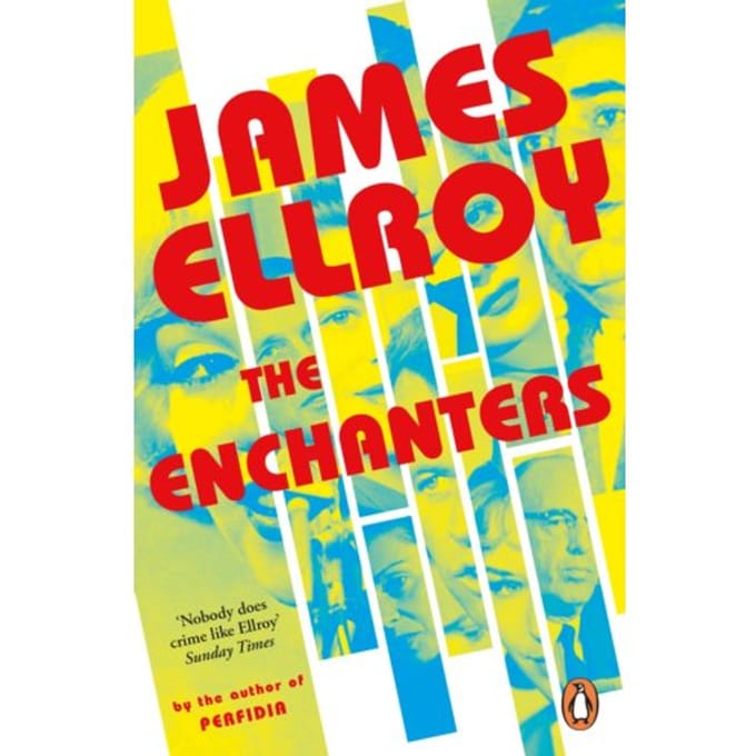 The Enchanters - James Ellroy