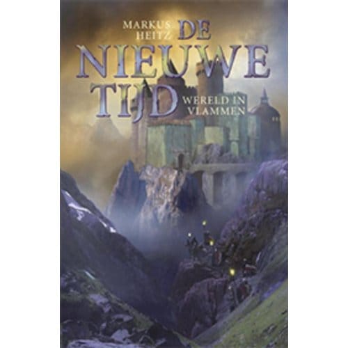 De Nieuwe Tijd / Wereld In Vlammen - Nieuwe Tijd - Markus Heitz