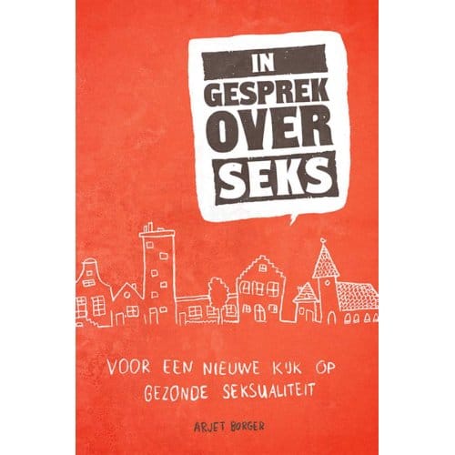 In Gesprek Over Seks - Arjet Borger
