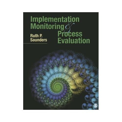 Implementation Monitoring And Process Evaluation - Saunders