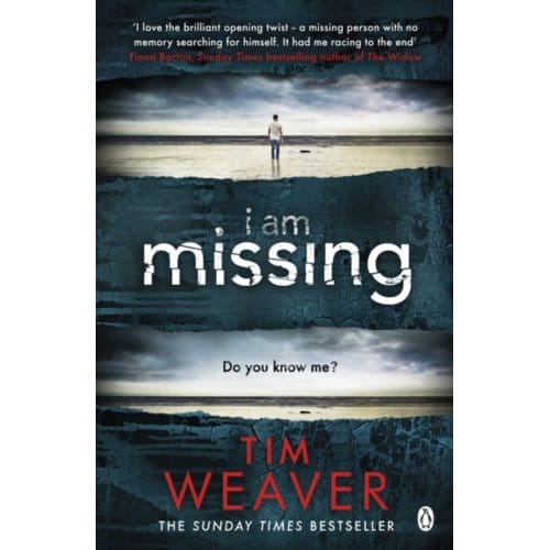 I Am Missing - David Raker Missing Persons - Tim Weaver