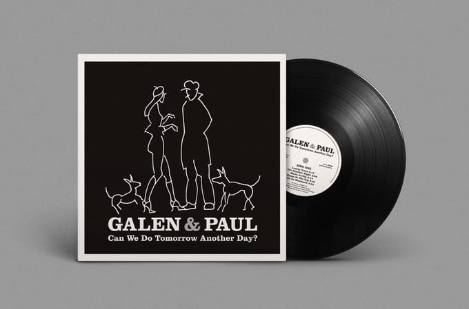 Can We Do Tomorrow Another Day? - Galen & Paul