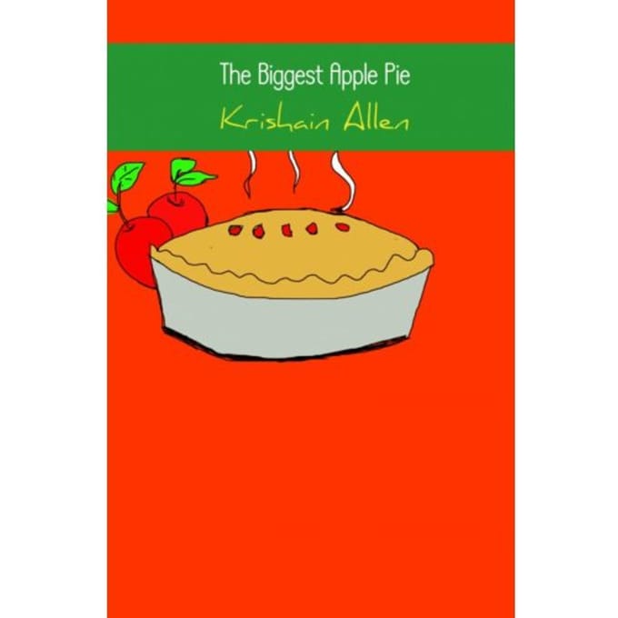 The Biggest Apple Pie - Krishain Allen