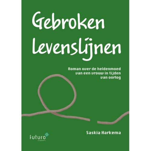 Gebroken Levenslijnen - Saskia Harkema