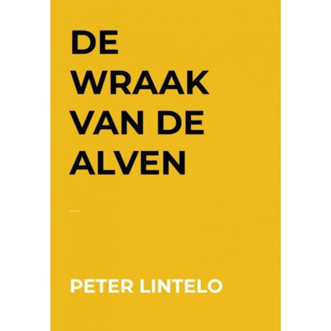 De Wraak Van De Alven - Peter Lintelo
