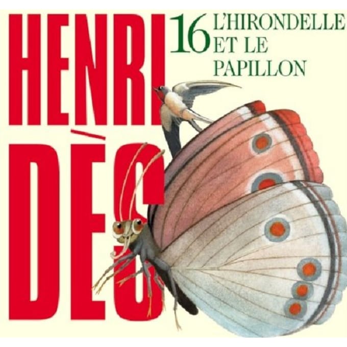 Henri Dès - 16 L'Hirondelle Et Le Papillon (CD)