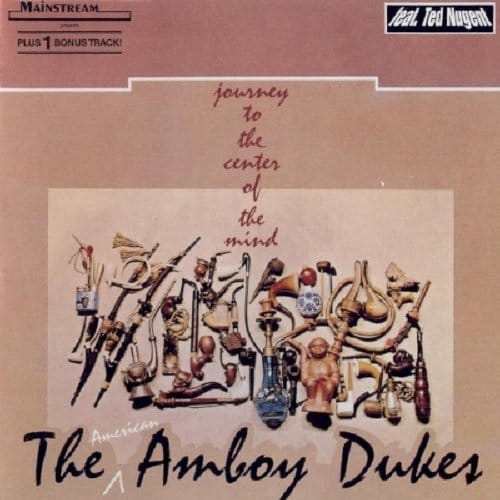 Journey To The Center Of The Mind - Amboy Dukes