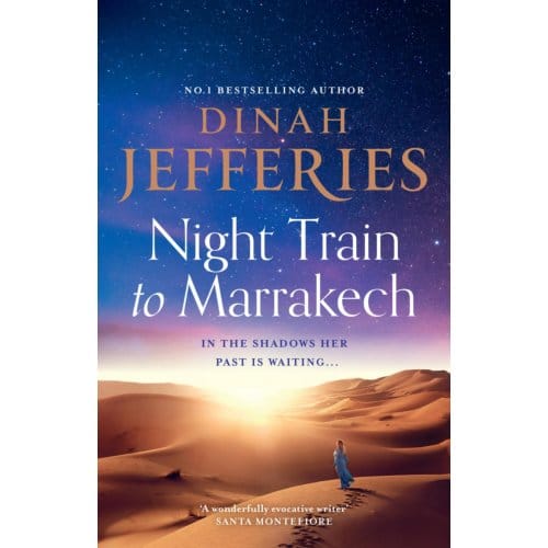 Night Train To Marrakech - The Daughters Of War - Dinah Jefferies