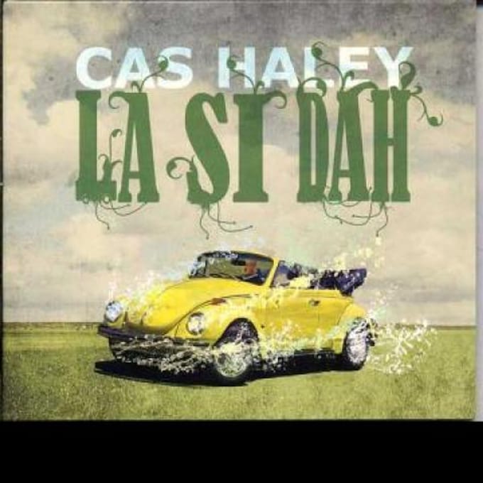 La Si Dah - Cas Haley