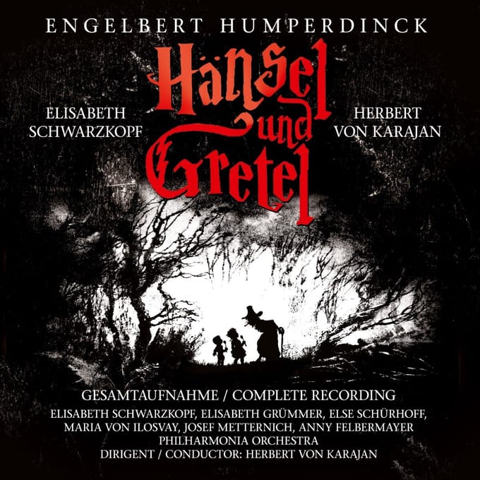 Elisabeth Schwartzkopf, Philharmonia Orchestra & Herbert Von Karajan - Humperdinck: Hänsel Und Gretel