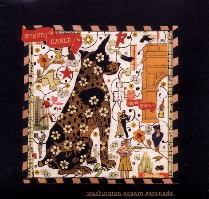 Washington Square Serenade - Steve Earle